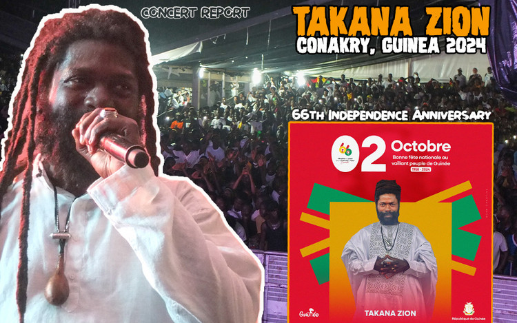 Concert Report: Takana Zion in Conakry, Guinea 2024 | 66th Independence Anniversary