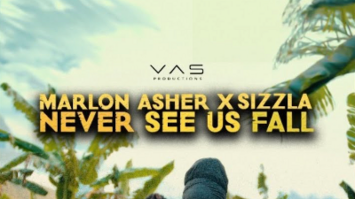 Marlon Asher X Sizzla - Never See Us Fall [5/31/2024]