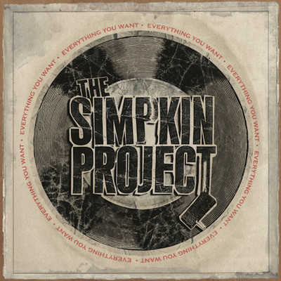 Simpkin Project - Everything You Want