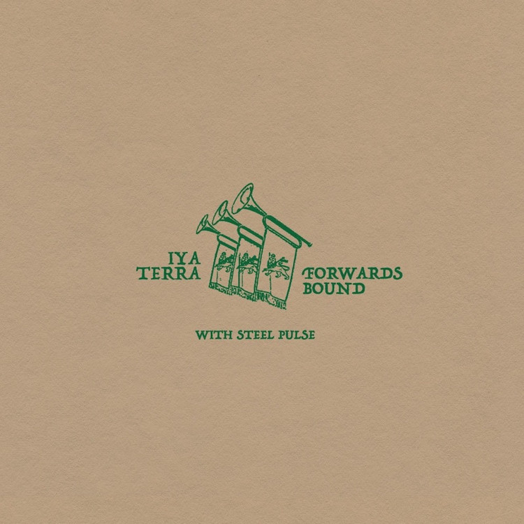 Iya Terra feat. Steel Pulse - Forwards Bound