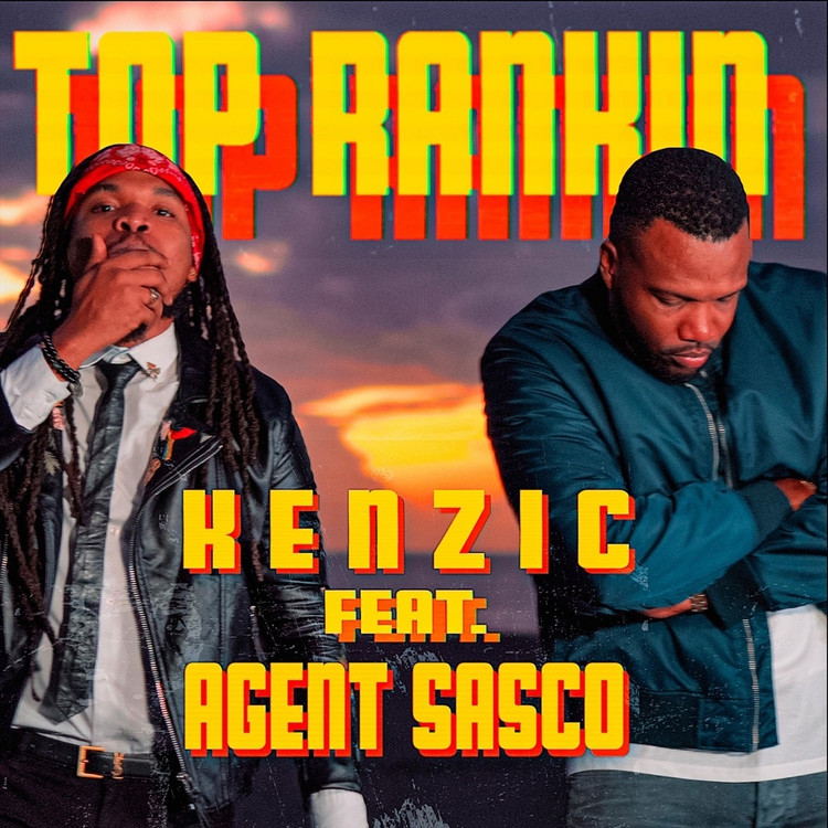 Kenzie feat. Agent Sasco - Top Rankin