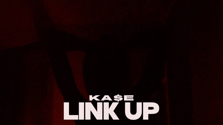 KA$E - Link Up [11/1/2024]