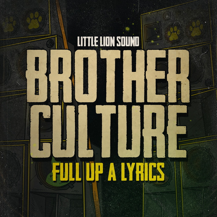 Brother Culture - Full Up A Lyrics