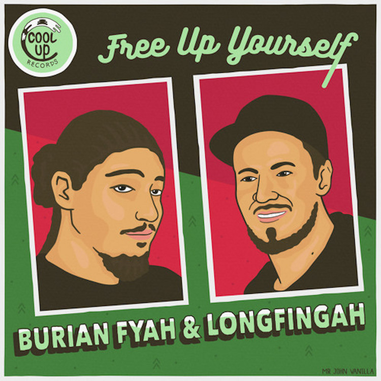 Burian Fyah feat. Longfingah - Free Up Yourself