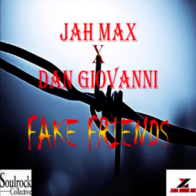 Jah Max & Dan Giovanni - Fake Friends