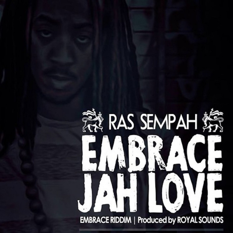 Ras Sempah - Embrace Jah Love