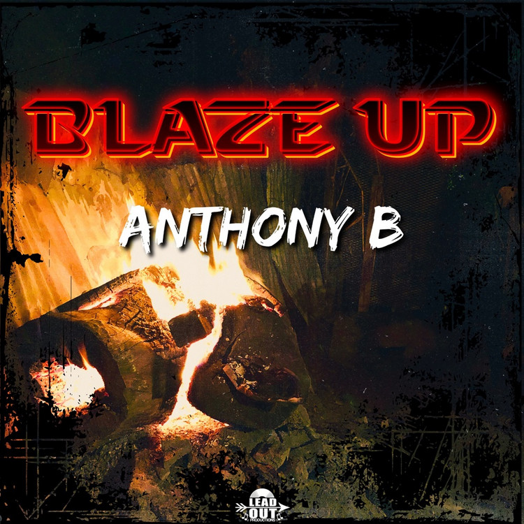 Anthony B - Blaze Up