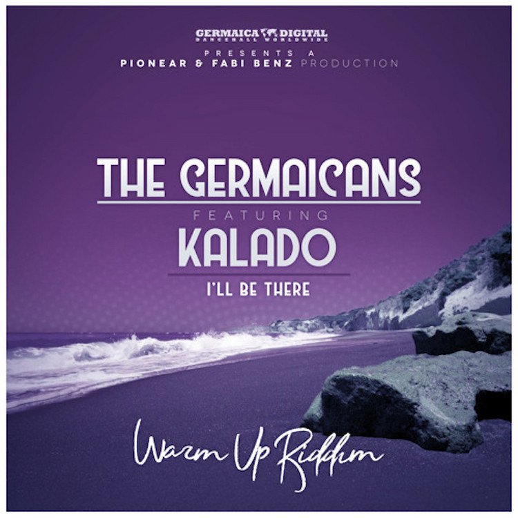 The Germaicans feat. Kalado - I'll Be There