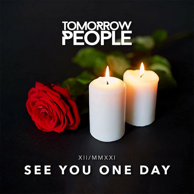 Tomorrow People - See You One Day