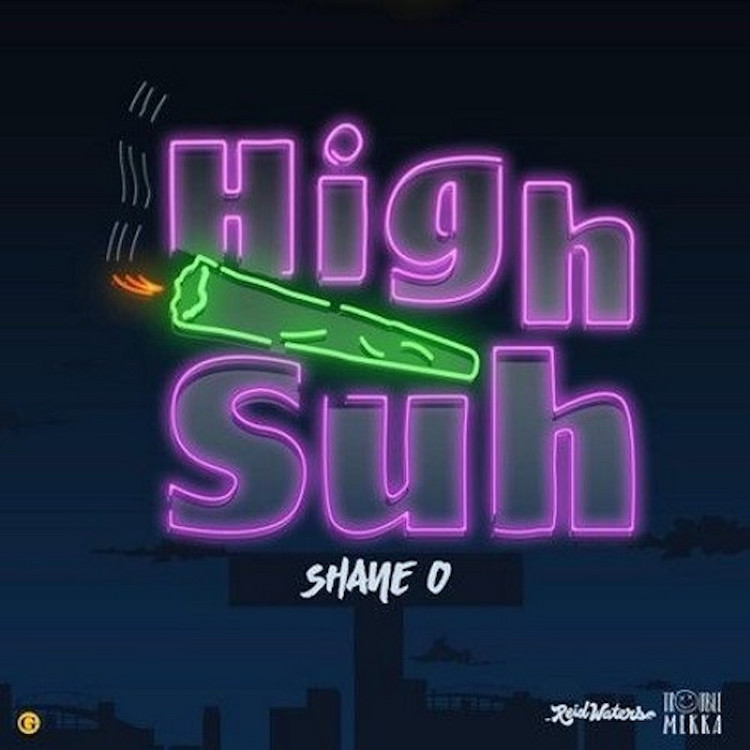 Shane O - High Suh