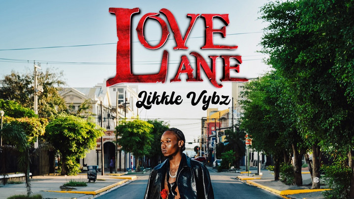 Likkle Vybz - Love Lane (LVLL) EP [2/14/2025]