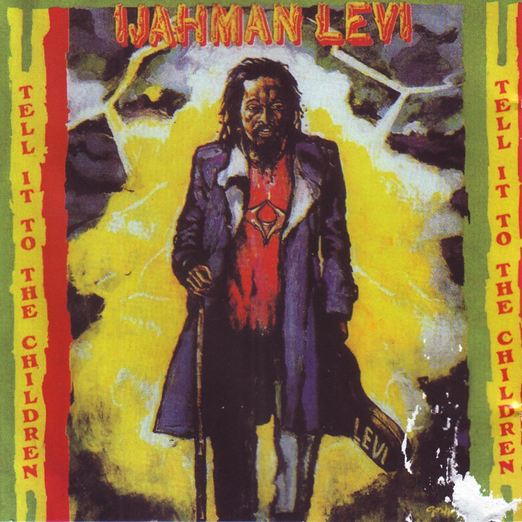 Ijahman Levi - Tell it to the Children (Full Album)