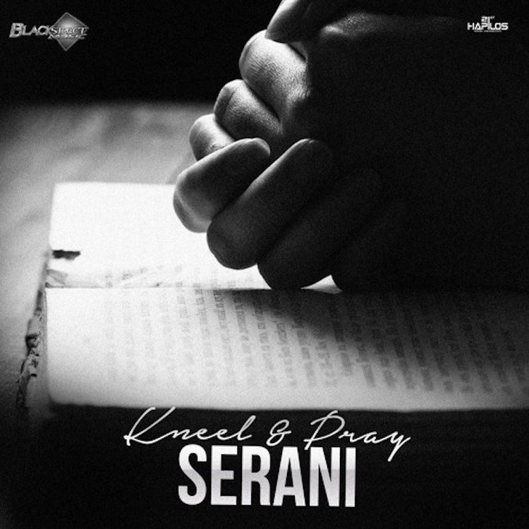 Serani - Kneel & Pray