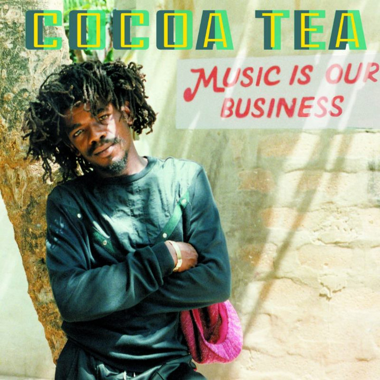 Cocoa Tea - Music Is Our Business (Full Album)