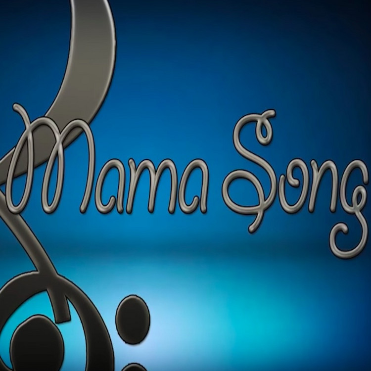 8 - Mama Song
