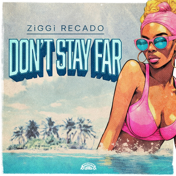 ZiGGi Recado - Don't Stay Far