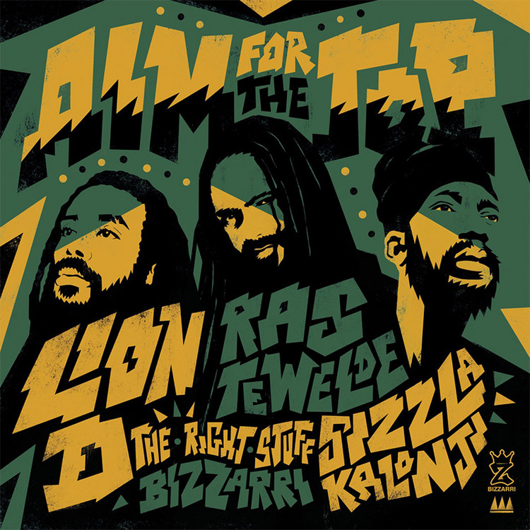 Lion D, Ras Tewelde & Sizzla - Aim For the Top (Remix)