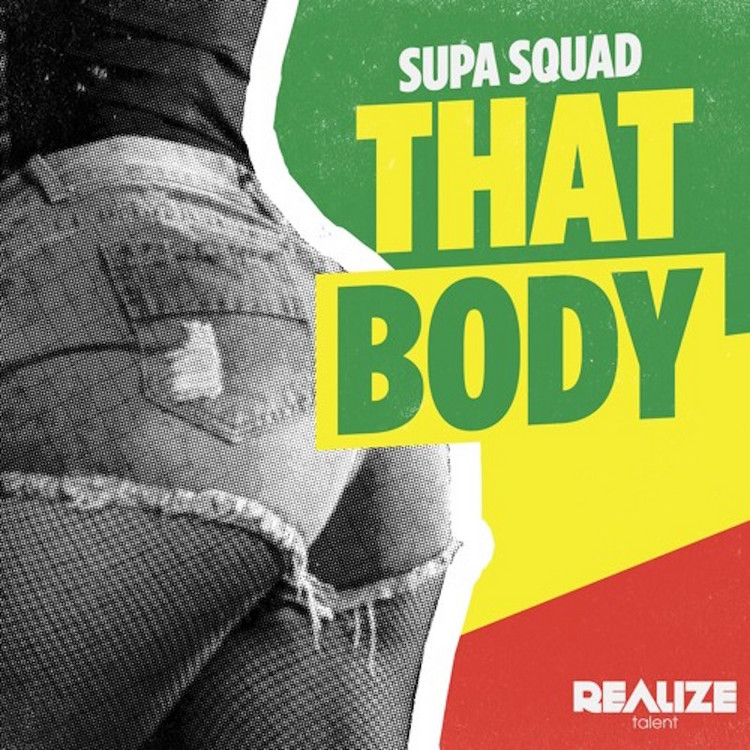 Supa Squad - That Body