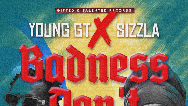 Young Gt feat. Sizzla - Badness Don't Pay (Afromix) [7/26/2024]