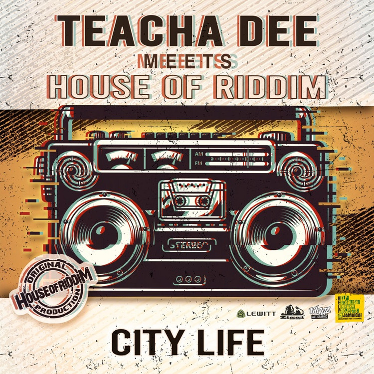 Teacha Dee meets House Of Riddim - City Life