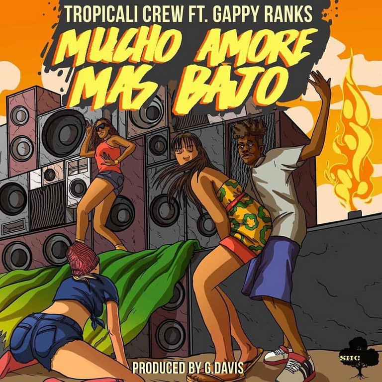 Release: Tropicali Crew - Mucho Amore Mas Bajo feat. Gappy Ranks