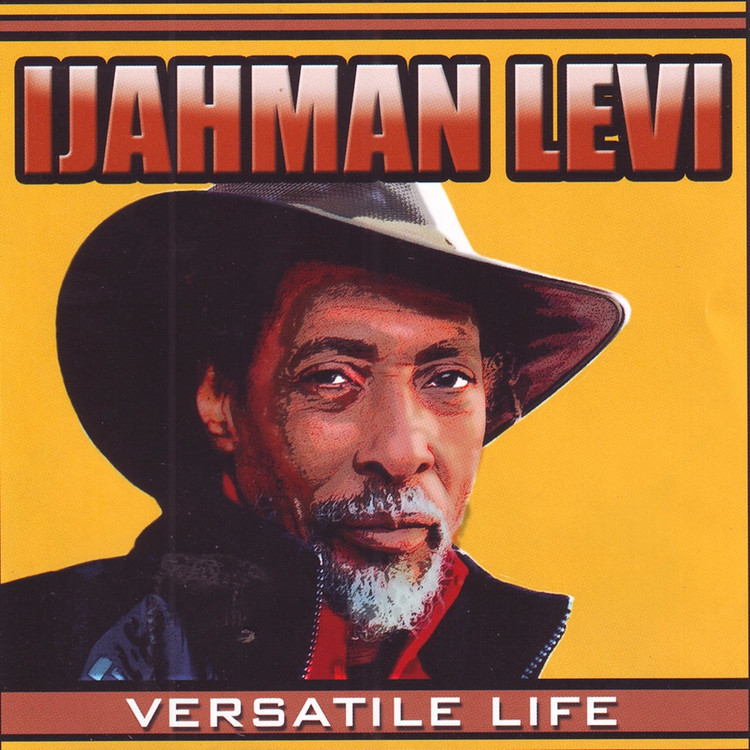 Ijahman Levi - Versatile Life (Full Album)