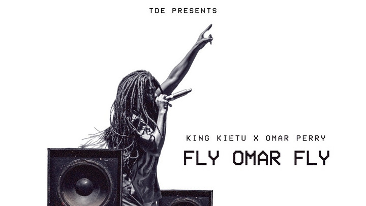 King Kietu x Omar Perry - Fly Omar Fly [10/25/2024]