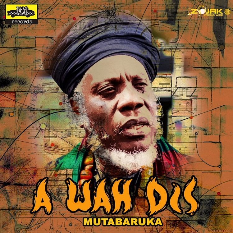 Mutabaruka - A Wah Dis