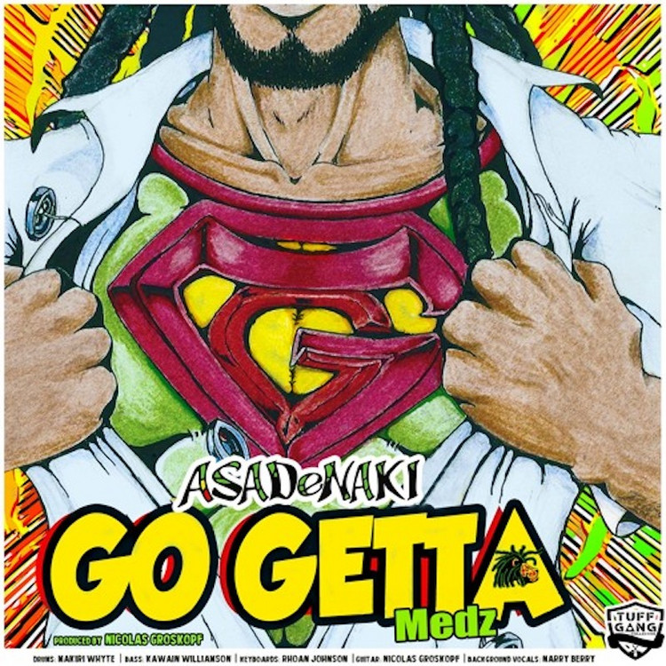 Asadenaki - Go Getta Medz