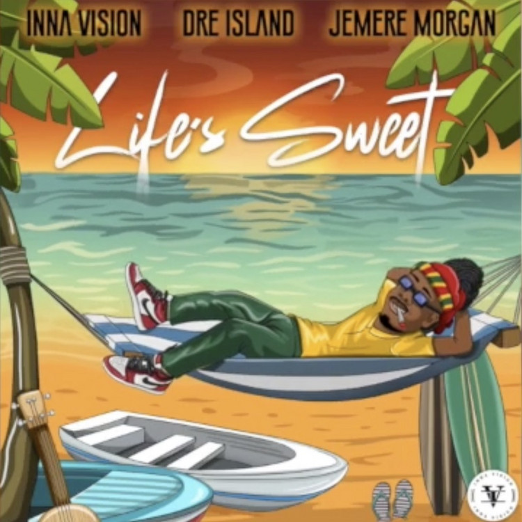 Inna Vision feat. Jemere Morgan & Dre Island - Life's Sweet