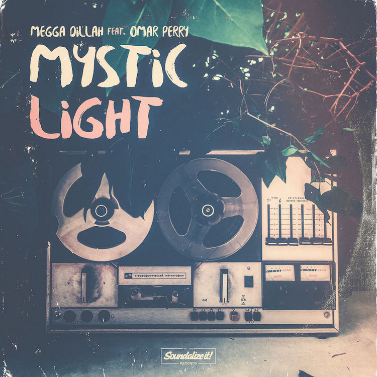 Megga Dillah feat. Omar Perry - Mystic Light