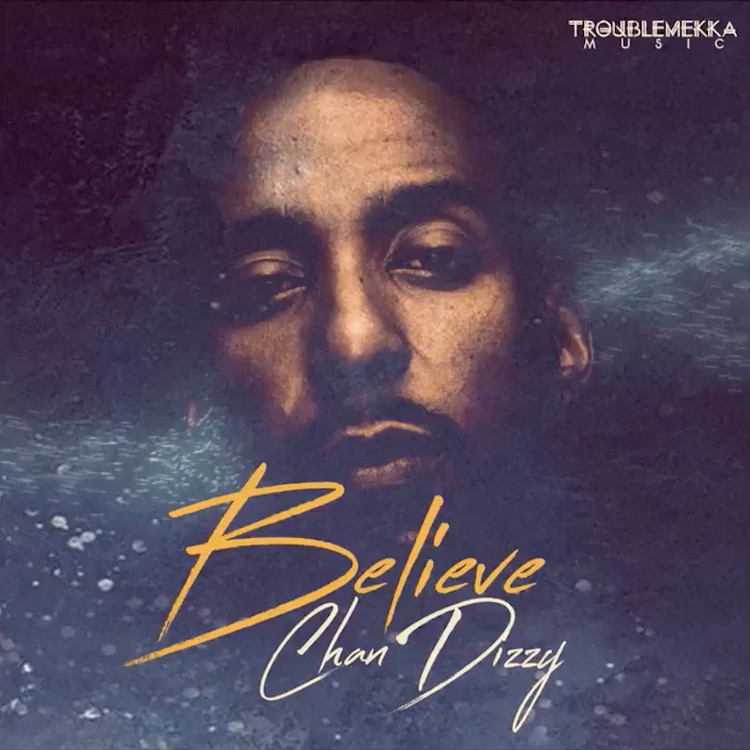 Chan Dizzy - Believe