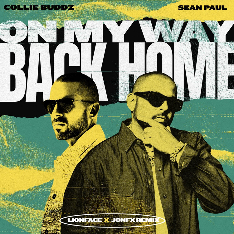 Collie Buddz x Sean Paul - On My Way Back Home (LionFace & JonFX Remix)