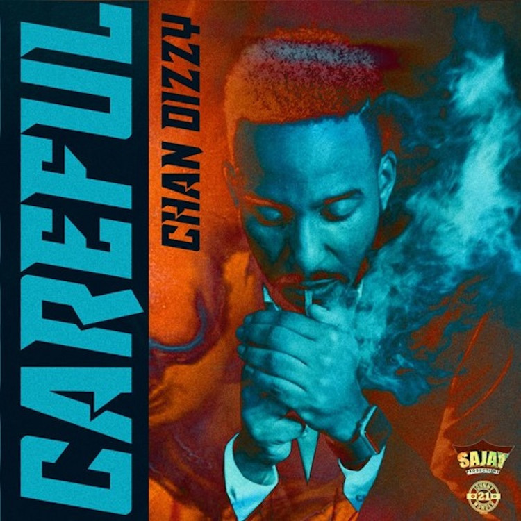 Chan Dizzy - Careful
