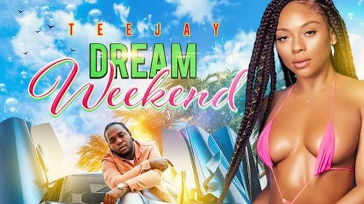 Teejay - Dream Weekend [6/21/2019]