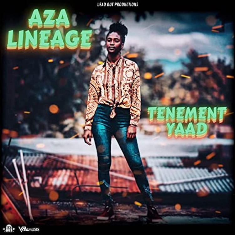 Aza Lineage - Tenement Yaad