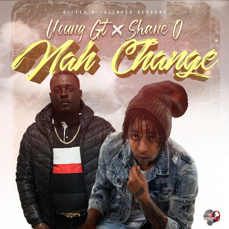 Young Gt x Shane O - Nah Change