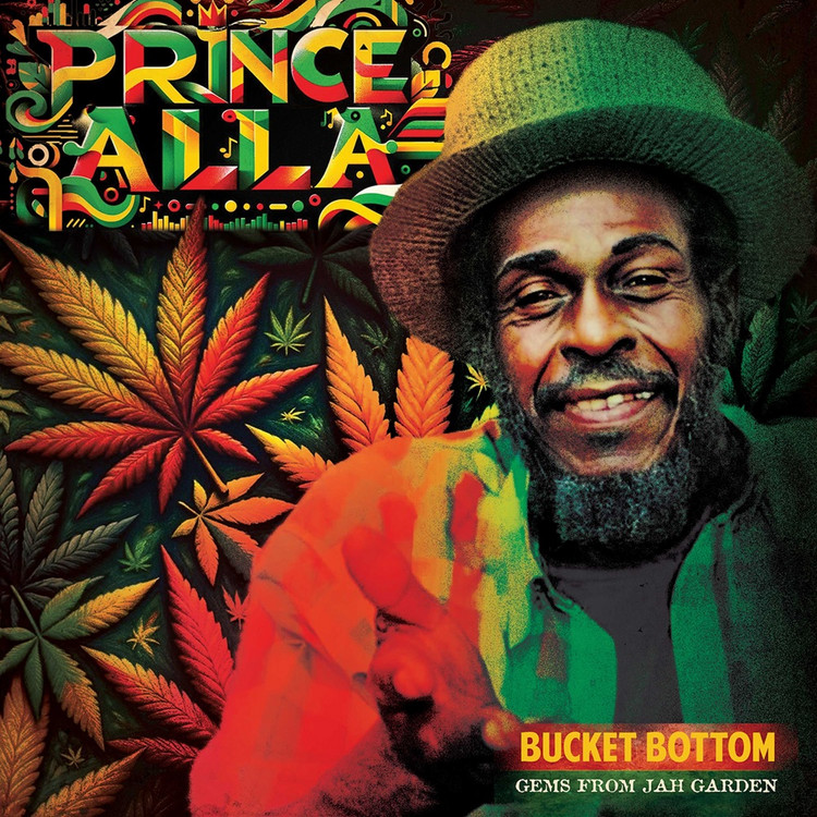 Prince Alla - Bucket Bottom - Gems From Jah Garden (Full Album)