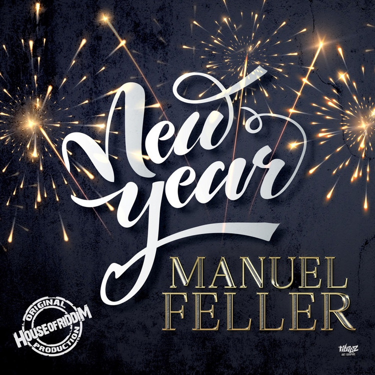 Manuel Feller & House Of Riddim - New Year