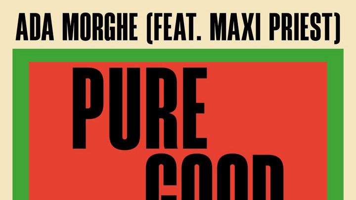 Ada Morghe feat. Maxi Priest - Pure Good Vibes [2/14/2025]