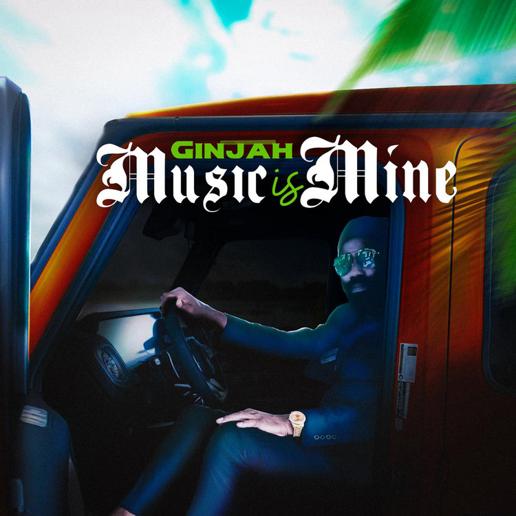 Ginjah - Music is Mine (Full Album)