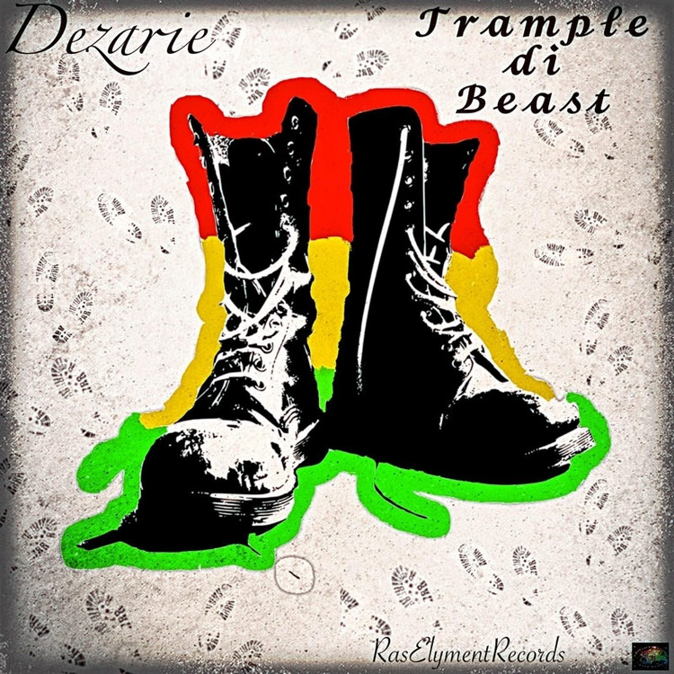 Dezarie - Trample Di Beast
