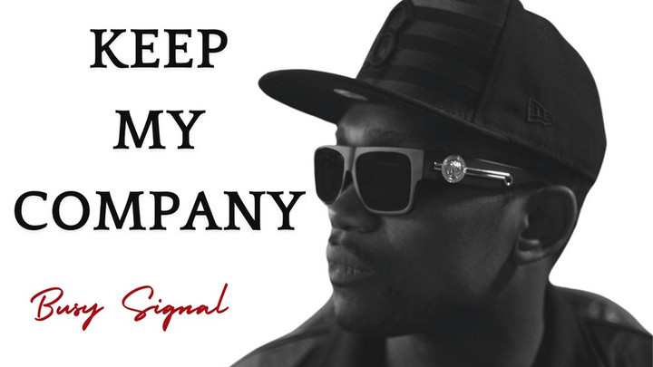 Busy Signal - Keep My Company [10/11/2024]