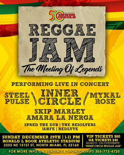 Meeting of The Legends Steele Pulse and Inner Circle Headline This Years  Reggae Jam Going Down In Miami Florida December 29th - Jamaicans.com News  and Events