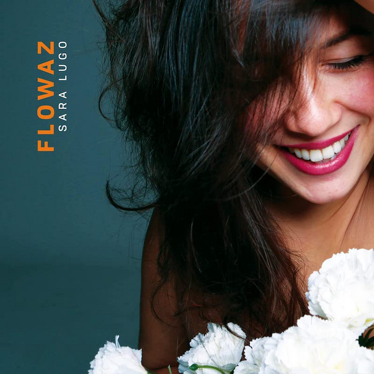 Sara Lugo - Flowaz (Full Album)