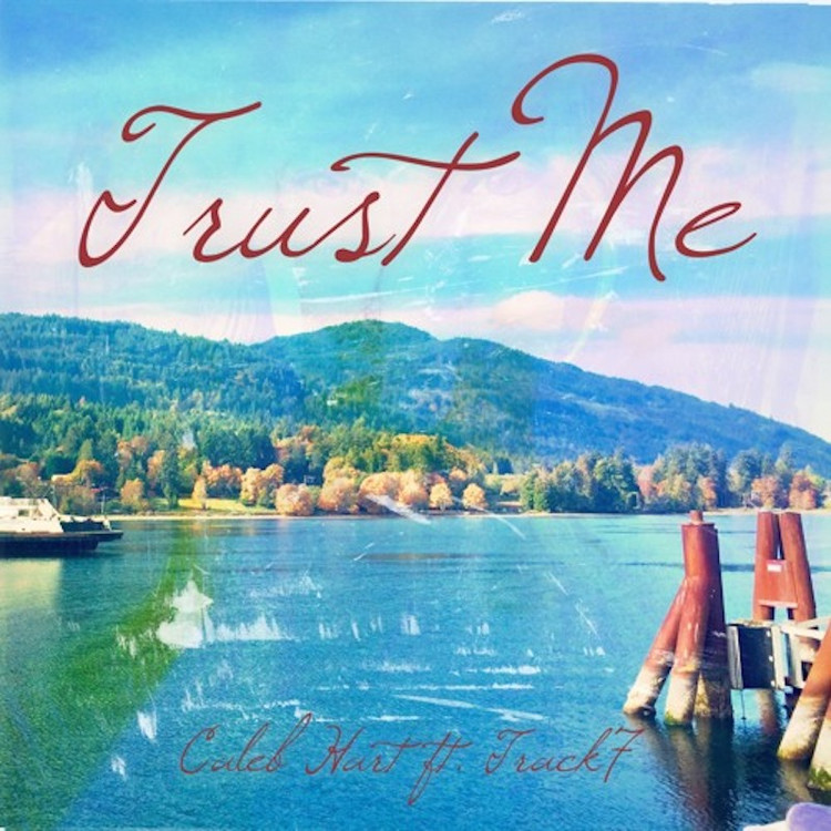 Caleb Hart feat. Track7 - Trust Me