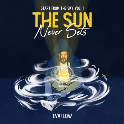 Evaflow - Start from the Sky Vol. 1 | The Sun Never Sets