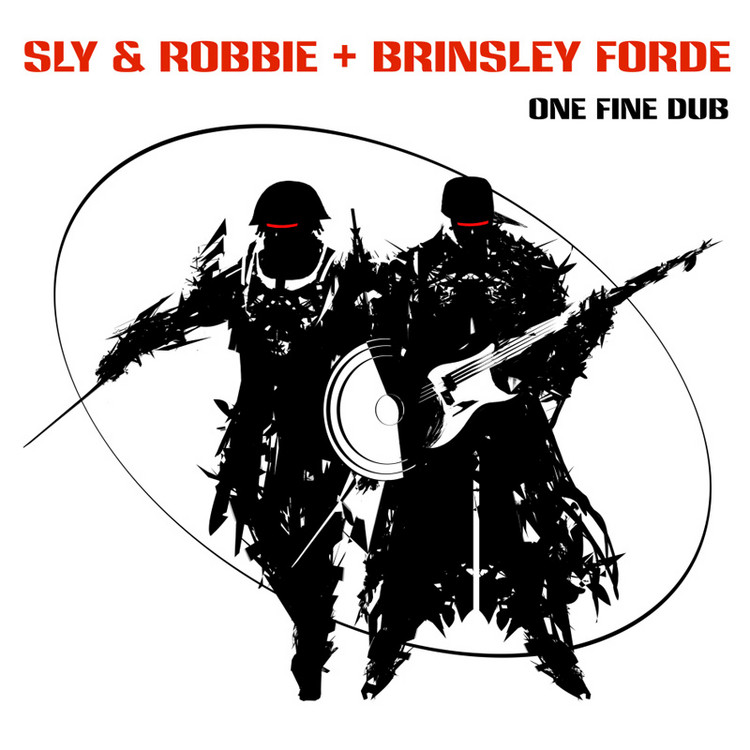 Sly & Robbie + Brinsley Forde - One Fine Dub (Album Snippets)