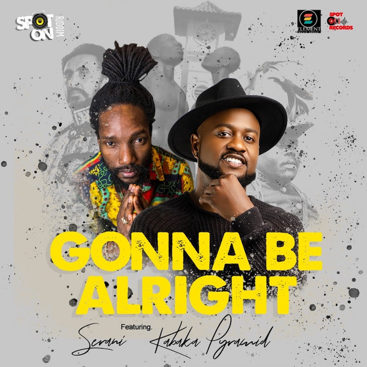 Serani feat. Kabaka Pyramid - Gonna Be Alright
