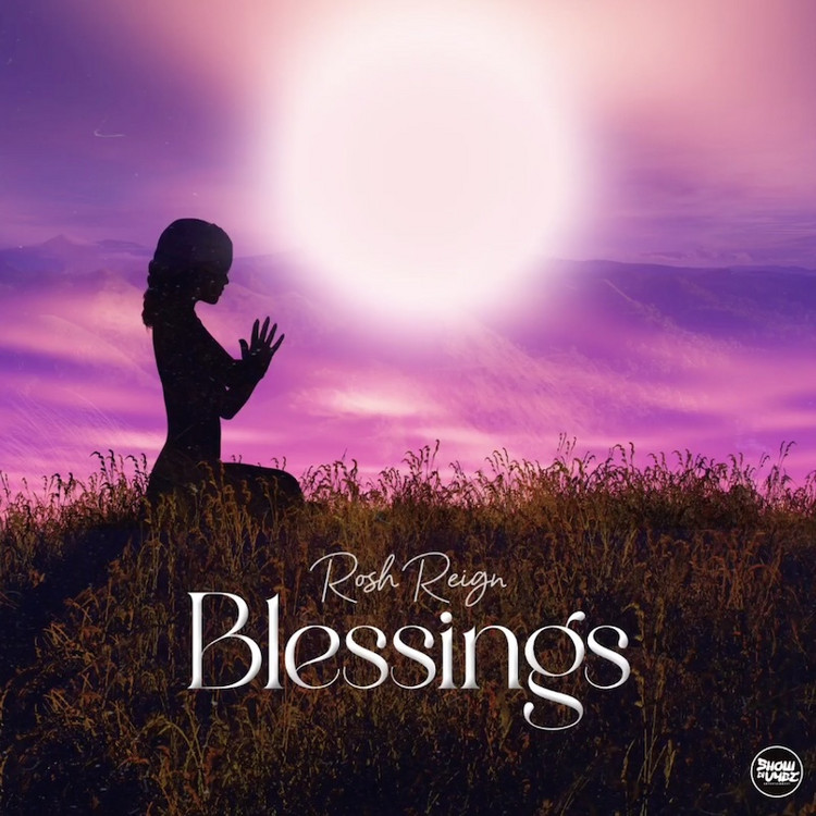 Rosh Reign - Blessings